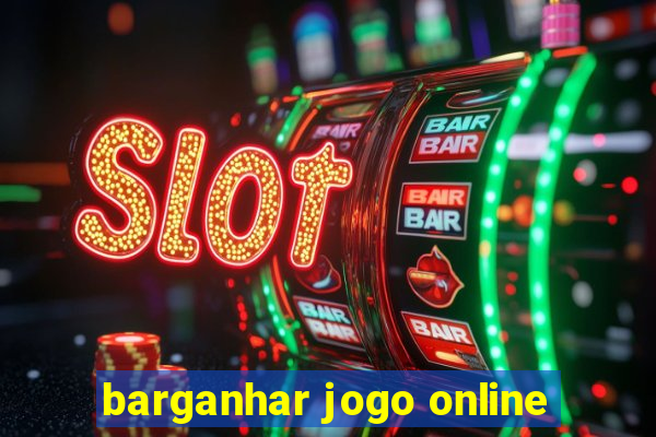 barganhar jogo online